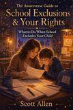 The Awareverse Guide to School Exclusions & Your Rights: What to Do When School Excludes Your Child
