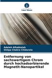 Entfernung Verlag Unser Wissen Entfernung von sechswertigem Chrom durch hochadsorbierende Magnetit-Nanopartikel