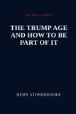 The Libri GmbH Maga Series - Make America Great Again-The Trump Age and how to be part of it
