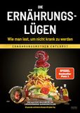 Die Eulogia Verlags GmbH Die Ernährungslügen - Wie man isst, um nicht krank zu werden