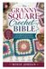 The Granny Square Crochet Bible