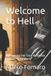 Welcome Libri GmbH Welcome to Hell: My Journey into Drug Addiction and the "Dark World" Paperback