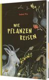 Wie Aladin Verlag Wie Pflanzen reisen