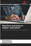 Machine OmniScriptum SRL Machine learning in higher education