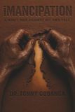 iMANCIPATION: A Man's War Against His Own Fall