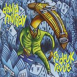 David Murray - Fodeuk Revue