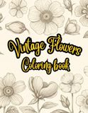 Vintage Flowers Coloring Book