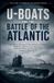 U-Boats Independently Published U-Boats and the Battle of the Atlantic