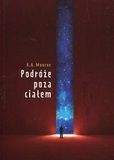 Podroze Galaktyka sp. z o.o. Podroze poza cialem