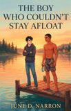 The Boy Who Couldn't Stay Afloat