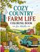 Cozy Country Farm Life Coloring Book for Adults