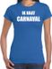Bellatio Decorations Shoppartners Bv Ik haat carnaval verkleed t-shirt - blauw - voor dames - foute party feestkleding - kostuum - korte mouwen - Fun XL