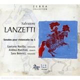 Outhere Gaetano Nasillo, Andrea Marchiol, Sara Bennici - Lanzetti: Sonate A Violoncello (CD)