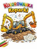 Kolorowanka Koparki: maszyny