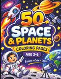50 Space & Planets Coloring Book for Kids Ages 3–6