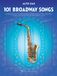 101 Broadway 101 Songs for Alto Sax