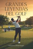 Grandes Libri GmbH Grandes leyendas del Golf