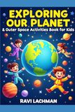 Exploring our planet & outer space activities book for kids