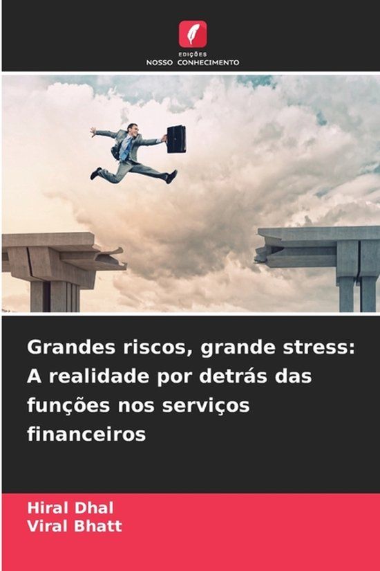 Grandes OmniScriptum SRL Grandes riscos, grande stress: A realidade por detrás das funções nos serviços financeiros