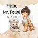 Hello, Mr. Potty!: A Playful Potty Training Book for Curious, Creative Toddlers