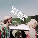 Konkurrent My Idea - Cry Mfer (LP) (Coloured Vinyl)