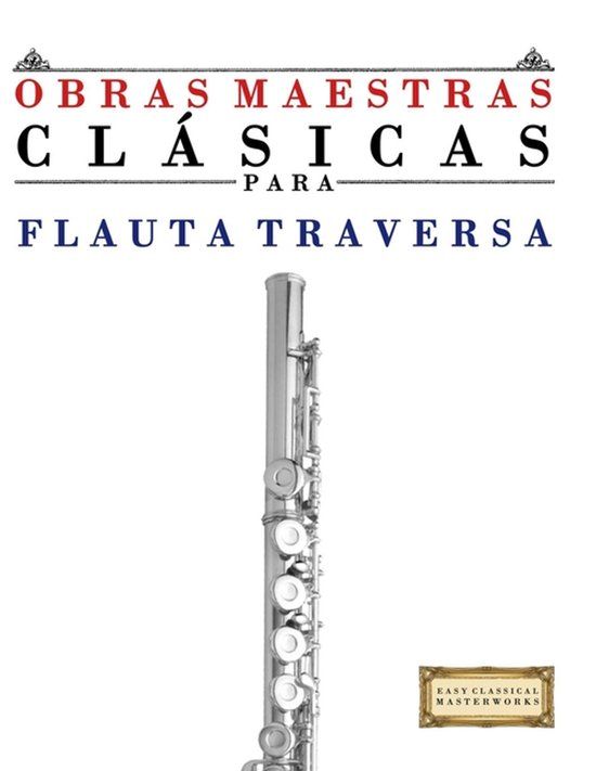 Obras E C Masterworks Obras Maestras Clásicas para Flauta Traversa