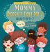 Mommy Doesn't Love Me? A Bilingual English-Chinese Storybook