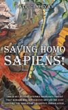 SAVING WOODBRIDGE Publishers Saving Homo Sapiens Hardcover