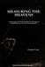 MEASURING Independently Published Measuring the Heavens: A Scientific and Philosophical History of Astronomical Units of Measurement Paperback