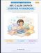 My Calm Down Corner Workbook: Sensory Tools, Emotional Regulation Worksheets & Calming Strategies for ADHD, Autistic, & Sensitive Kids (Ages 4–9)