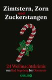 Zimtstern, Zorn und Zuckerstangen