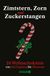 Zimtstern, Zorn und Zuckerstangen