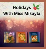 Holidays Miss Mikayla Holidays With Miss Mikayla