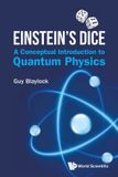 Les Dés d'Einstein : Une Introduction Conceptuelle à la Physique Quantique