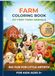 FARM COLORING BOOK: MY FIRST FARM ANIMALS