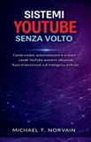 SISTEMI The Faceless Systems- Sistemi Youtube Senza Volto