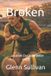 Broken: Ossie Wheeler Broken Paperback