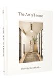 The Harper Horizon The Art of Home: A Designer Guide to Creating an Elevated Yet Approachable Home