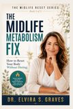 The Midlife Metabolism Fix: How to Reset Your Body Without Dieting