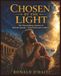 Chosen by the Light: The Extraordinary Journey of Paul the Apostle—from Persecutor to Martyr
