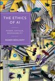 The Bristol University Press The Ethics of AI: Power, Critique, Responsibility Paperback