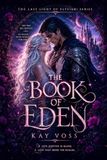 The Book of Eden: The Last Light of Elysiari Series