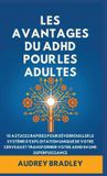 L'avantage Libri GmbH L'Avantage Du ADHD- L'avantage Du ADHD Pour Les Adultes