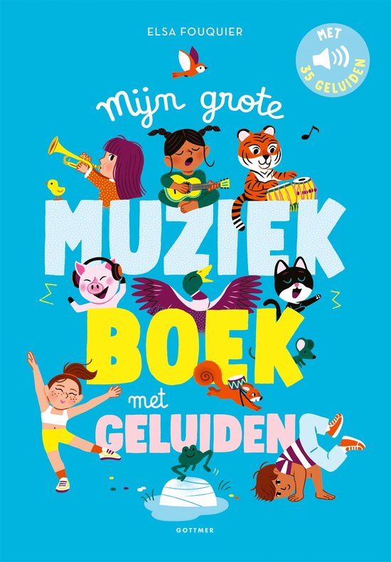 Mijn Gottmer Mijn grote muziekboek met geluiden