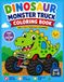 Dinosaur Monster Truck Coloring & Activity Book