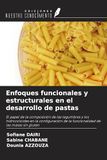 Enfoques OmniScriptum SRL Enfoques funcionales y estructurales en el desarrollo de pastas