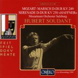 Outhere Orfeo Hubert Soudant, Das Mozarteum Orchester Salzburg - Mozart: Marsch D-Dur KV 249 | Serenade D-Dur KV 250 »Haffner« (CD)