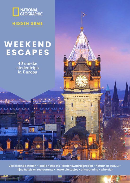 Kosmos Uitgevers National Geographic Weekend Escapes - 40 unieke stedentrips in Europa