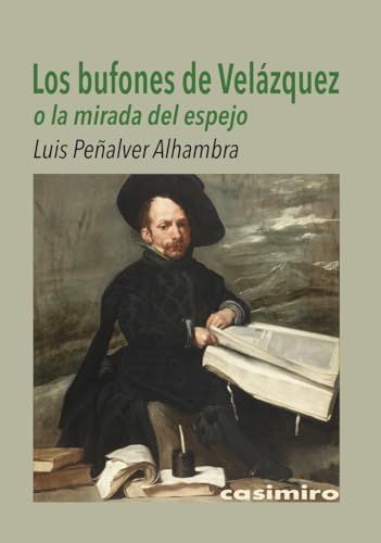 Los Velázquez Los bufones de Velázquez: o la mirada del espejo