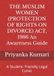 THE MUSLIM WOMEN (PROTECTION OF RIGHTS ON DIVORCE) ACT, 1986 An Awareness Guide: A Student- Friendly Legal Comic